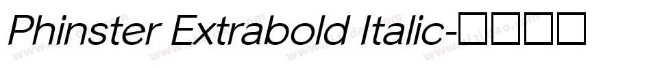 Phinster Extrabold Italic字体转换
